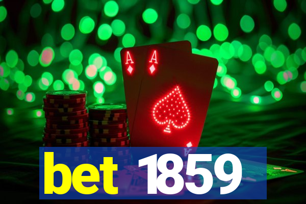 bet 1859